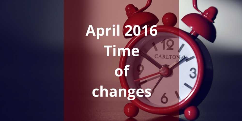 10 Changes from April 2016 which may affect you