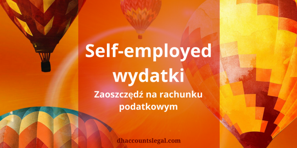 Self-Employed: Wydatki – Jak obniżyć rachunki podatkowe